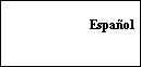 
Espaol  